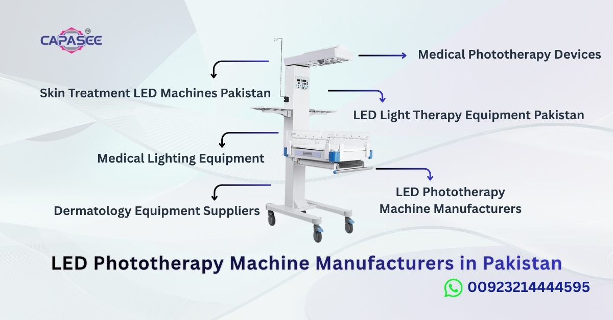 LED Phototherapy Machine Manufacturers in Pakistan